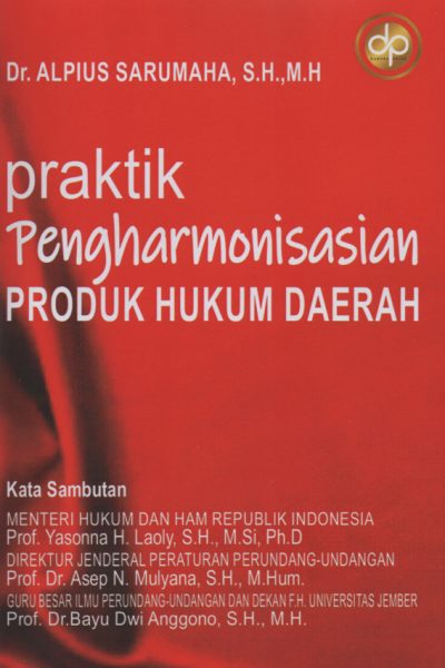 Praktik Pengharmonisasian Produk Hukum Daerah